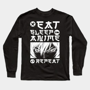 EAT SLEEP ANIME REPEAT Long Sleeve T-Shirt